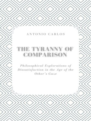 cover image of The Tyranny of Comparison